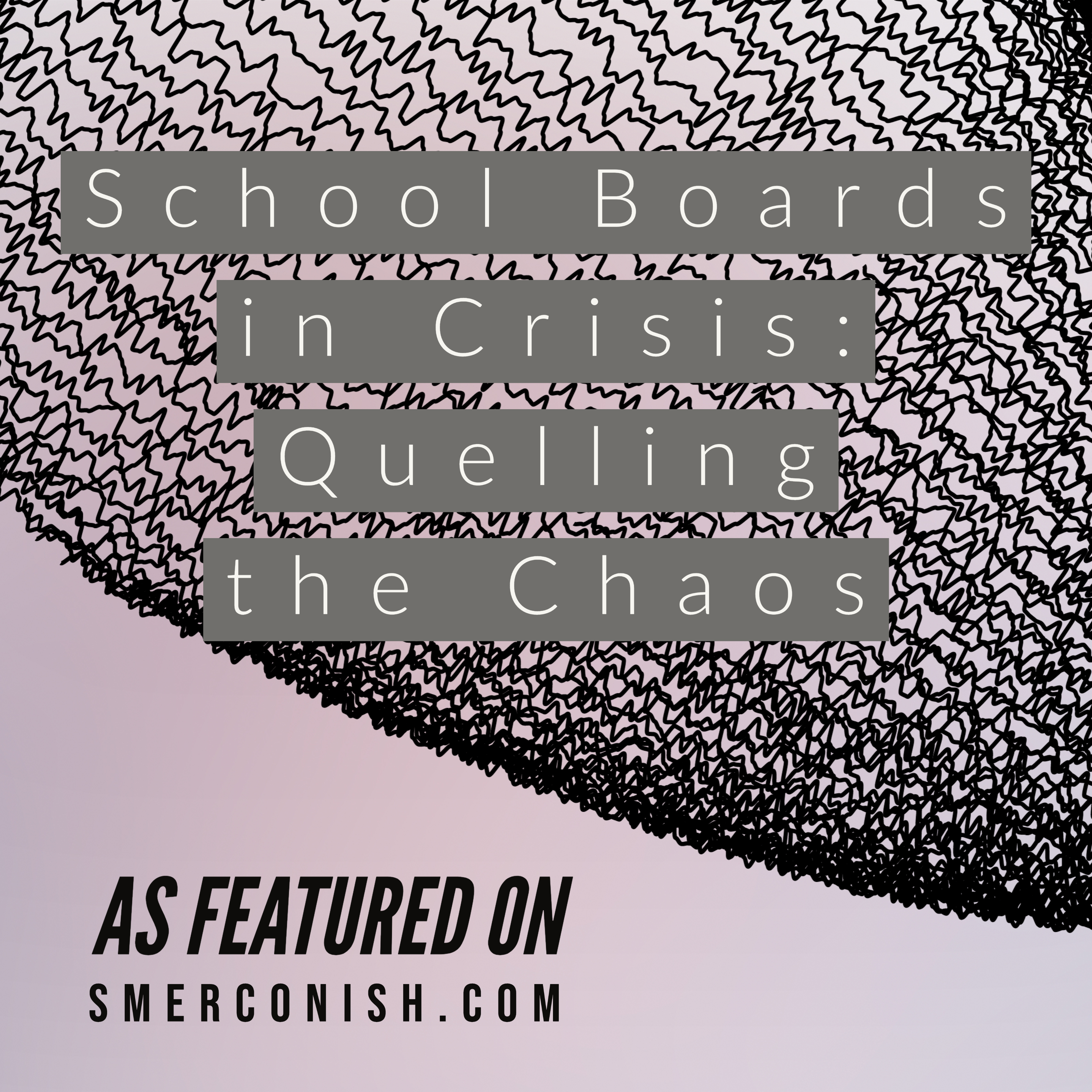 School Boards in Crisis
